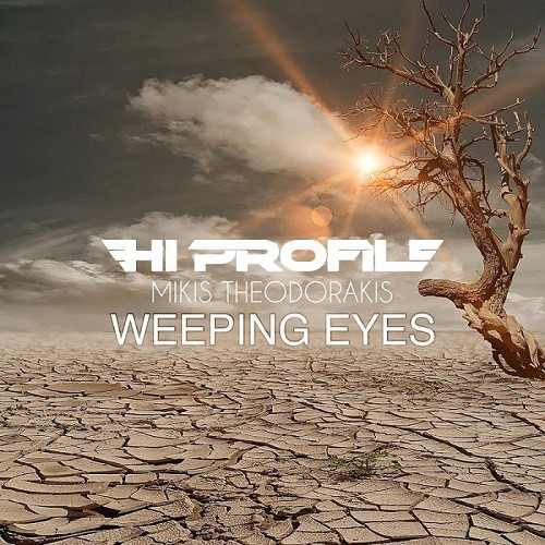 Hi Profile & Mikis Theodorakis & Vassilis Saleas - Weeping Eyes (Single) (2020)