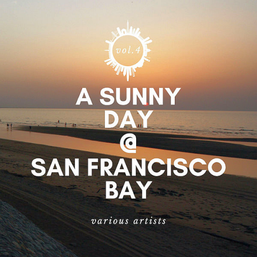 A Sunny Day @ San Francisco Bay Vol. 4 (2020)
