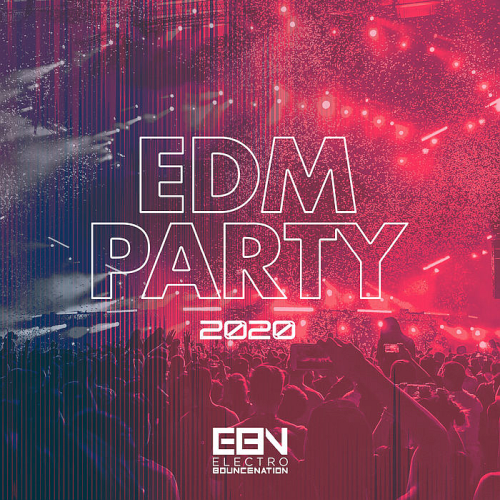 EDM Party 2020 Electro Bounce Nation (2020)