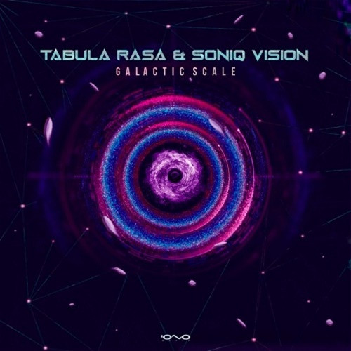Tabula Rasa & Soniq Vision - Galactic Scale (Single) (2020)