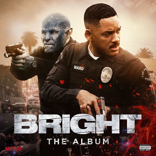 VA - Bright: The Album (Soundtrack) 2017