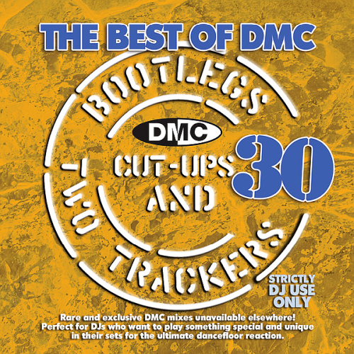 The Best Of DMC... Bootlegs, Cut Ups & Two Trackers Vol. 30 (2020)