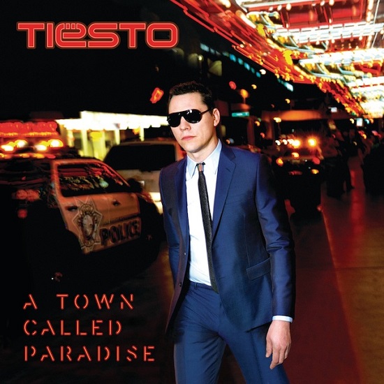 Tiesto - A Town Called Paradise (Deluxe Edition) 2014