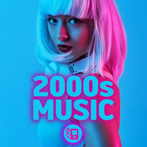 Various Artists - 2000s Music (2020)
