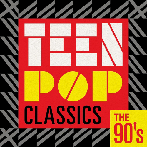 Teen Pop Classics - The 90s (2020)