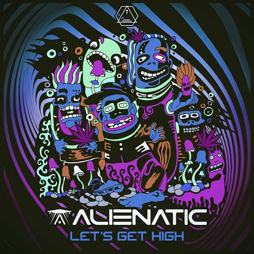 Alienatic - Let's Get High EP (2020)