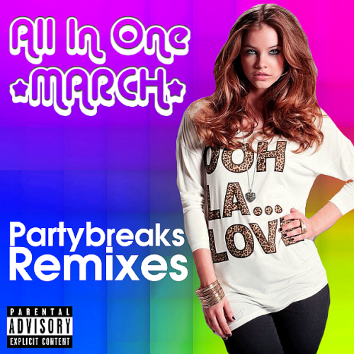 Partybreaks and Remixes 2018 All In One March 002 (2020)