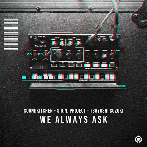 Soundkitchen & Sun Project & Tsuyoshi Suzuki - We Always Ask (Single) (2020)