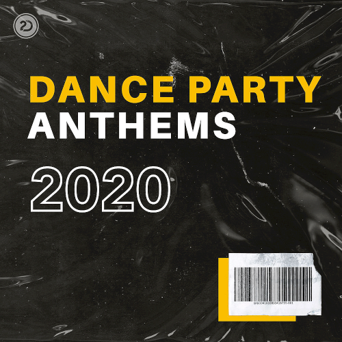 Dance Party Anthems (2020)