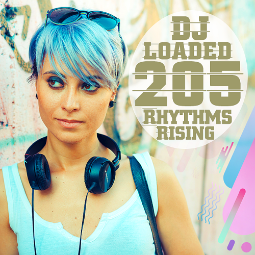 205 DJ Loaded Rising Rhythms (2020)