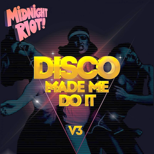 Disco Made Me Do It Vol. 3 (2020)