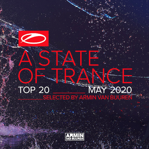 A State Of Trance Top 20 May 2020 (Selected by Armin van Buuren)