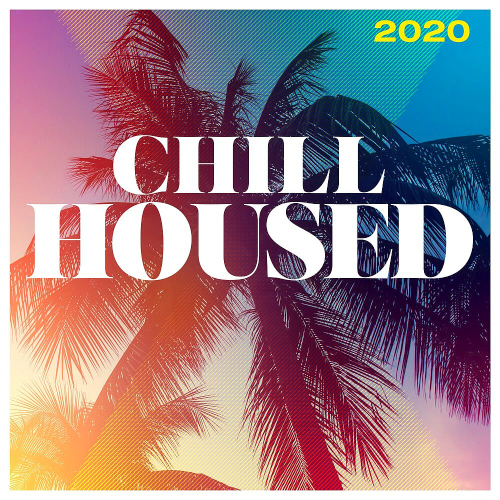 Chill Housed (2020)