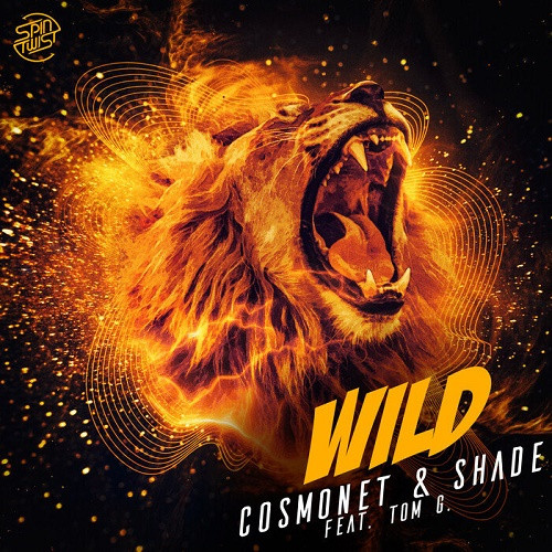 Cosmo & Shade & Tom G - Wild (Single) (2020)