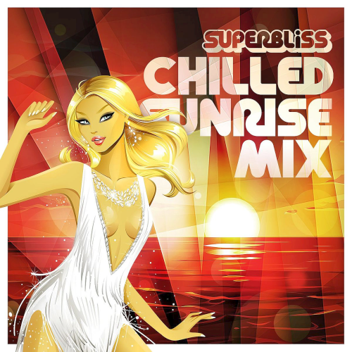 Superbliss: Chilled Sunrise Mix (2020)