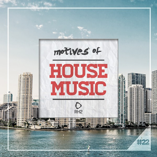 Motives Of House Music Vol. 22 (2020)