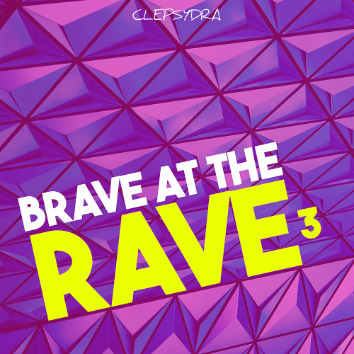 Brave At The Rave 3 (2020)