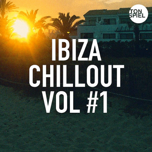 TONSPIEL Ibiza Chillout Vol. #1 (2020)