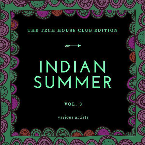 Indian Summer (The Tech House Club Edition) Vol. 3 (2020)