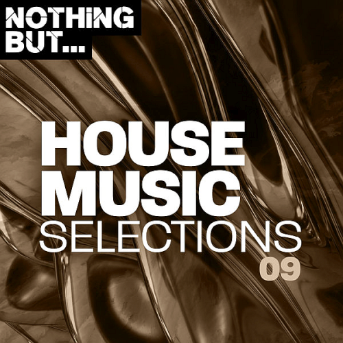 Nothing But... House Music Selections Vol. 09 (2020)
