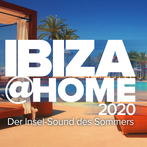 Ibiza At Home Die Insel Sounds Des Sommers (2020)