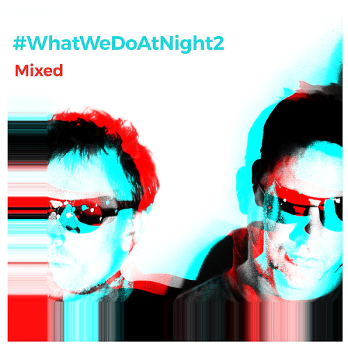 Blank & Jones - #WhatWeDoAtNight 2 (2020)