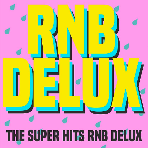 Rnb Delux (The Super Hits RnB Delux) (2020)