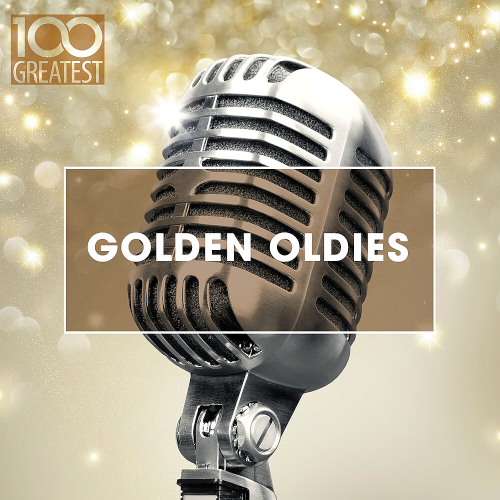 100 Greatest Golden Oldies (2020)