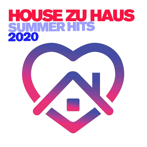 House zu Haus Vol. 1 - Summer Hits (2020)
