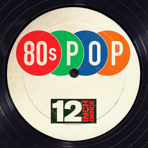 12 Inch Dance 80s Pop (2020)
