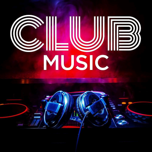 Various Artists - Club Music (2020)