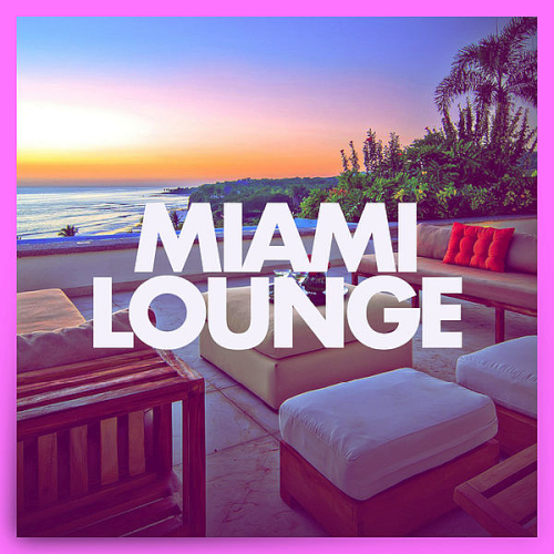 Various Artists - Miami Lounge (2020)