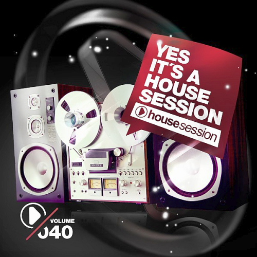Yes, Its a Housesession Vol. 40 (2020)