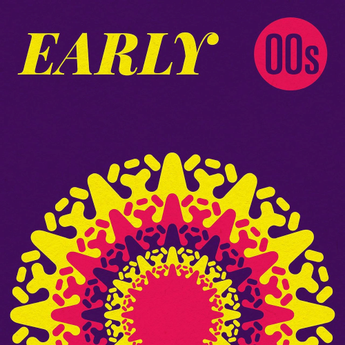 Various Artists - Early 00s (2020)