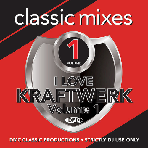 DMC Classic Mixes - I Love Kraftwerk Volume 1 (2020)