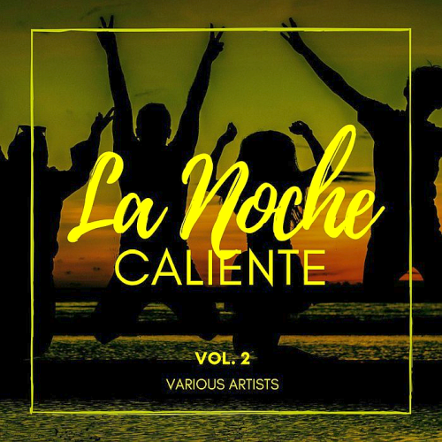 La Noche Caliente Vol. 2 (2020)