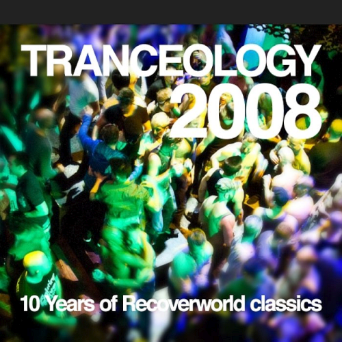 Tranceology 2008 10 Years of Recoverworld (2020)