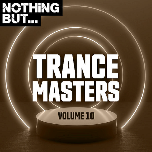 Nothing But... Trance Masters Vol. 10 (2020)