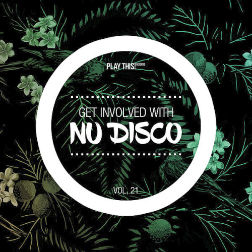 Get Involved With Nu Disco Vol. 21 (2020)