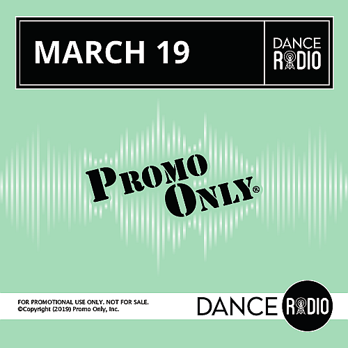 Promo Only Dance Radio [March 2019]