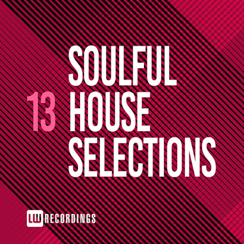 Soulful House Selections Vol. 13 (2020)