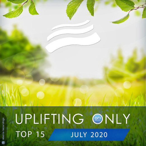 Uplifting Only Top 15 July (2020)