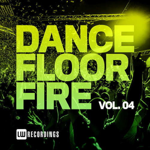 Dancefloor Fire Vol. 04 (2020)