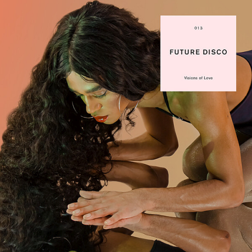 Future Disco Visions Of Love (2020)
