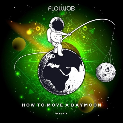 Flowjob - How to Move a Daymoon EP (2020)