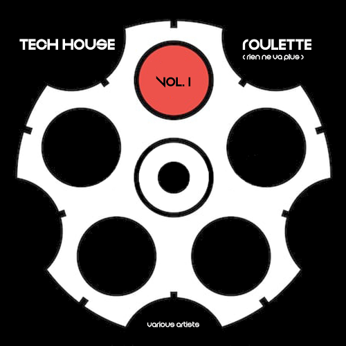 Tech House Roulette (Rien Ne Va Plus) Vol. 1 (2020)