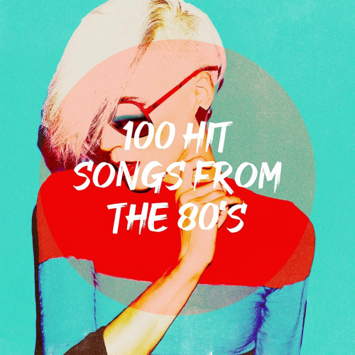 100 Hit Songs From The 80s (2020)