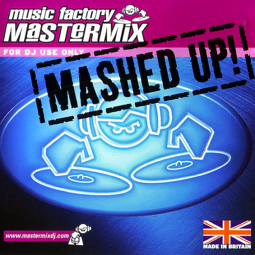 Mastermix Mashed Up! Volume 1 (Music Factory Recording Studios)