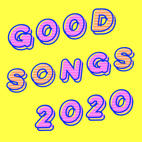 Various Artists - Good Songs (2020)