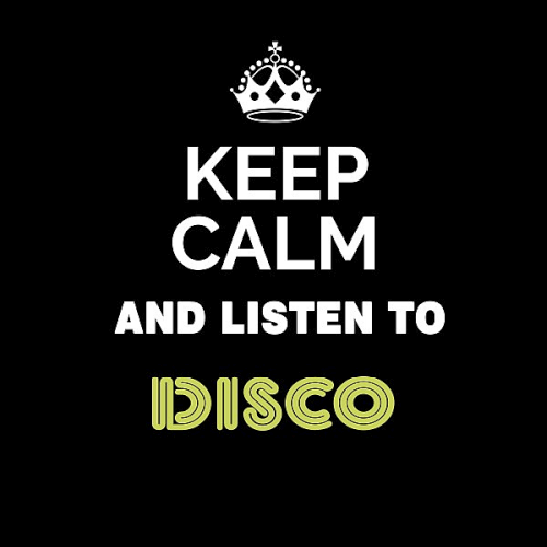 Keep Calm and Listen To: Disco (2020)
